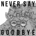 NEVER　SAY　GOODBYE（BD付）