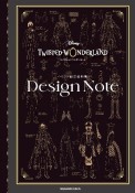 『ディズニー　ツイステッドワンダーランド』イベント設定資料集　Design　Note