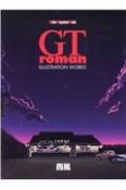 GT　roman　ILLUSTRATION　WORKS