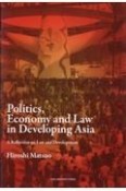 Politics，Economy　and　Law　in　Developing　A