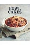 BOWL　CAKES