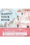 HAPPY！YOUR　BOOK　生まれてから大人になるまでの20年分を記録