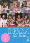 E－girls　DIVAs！