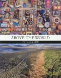 ABOVE　THE　WORLD　ドローンから見た世界