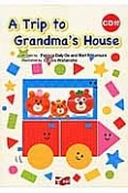 A　Trip　to　Grandma’s　House　CD付