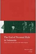 The　End　of　Personal　Rule　in　Indonesia