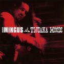 TIJUANA　MOODS　＋　6　BONUS　TRACKS