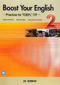 Boost　Your　English2－Practice　for　TOEFL　ITP－（2）