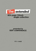 The　extended　80’s　pops　12inch　single　collection