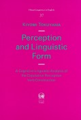 Perception　and　Linguistic　Form　A　Cognitive　Linguistic　Analysis　of　the　Copulative　Perception　Verb　Construction