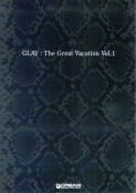 GLAY：The　Great　Vacation　SUPER　BEST　OF　GLAY（1）