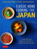 Classic　Home　Cooking　from　Japan　A　Stepーbyーstep　Beginner’s　Guide　to　Japan’s　Favorite　Dishes