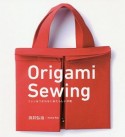 Origami　Sewing　ミシンをつかわないあたらしい洋裁