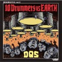 10　Drummers　vs　EARTH