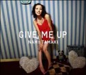 GIVE　ME　UP（通常盤）