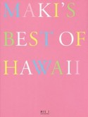 MAKI’S　BEST　OF　HAWAII　旅FRaU