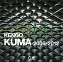 KENGO　KUMA　隈研吾作品集　2006－2012