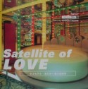 Satellite　of　love