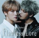 Flawless　Love（B）