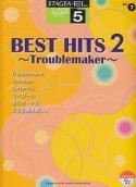 BEST　HITS〜Troublemaker〜　STAGEA・EL　J－POP5級（2）