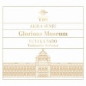 ≪Glorious　Museum≫