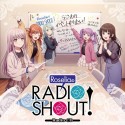 RoseliaのRADIO　SHOUT！