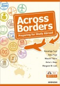 グローバルキャリアをめざして［改訂版］ー留学のためのファーストステップ　Across　BordersーPreparing　for　Study　Abroad