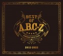 BEST　OF　A．B．C－Z（初回限定盤A）－Music　Collection－(DVD付)