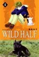 WILD　HALF（4）