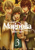 Magnolia＜特装版＞　CD付き（3）