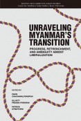 Unravelling　Myanmar’s　Transition　Progress，Retrenchment，and　Ambiguity　Amidst　Liberalization