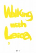 Walking　with　Leica　北井一夫写真集（3）