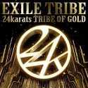 24karats　TRIBE　OF　GOLD