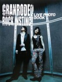 ROCK　INSTINCT／GRANRODEO　Tour写真集