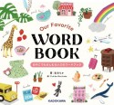 Our　Favorite　WORD　BOOK　おやこでたのしむえいごのワードブック