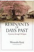 Remnants　of　Days　Past：A　Journey　through　英文版：逝きし世の面影