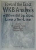 Toward　the　Exact　WKB　Analysis