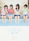 With　アメフラっシ1st　PHOTO　BOOK