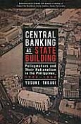 CENTRAL　BANKING　AS　STATE　BUILDING