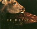 DEER　LAND　誰も知らない鹿の国