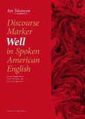 Discourse　Marker　Well　in　Spoken　American　Some　Suggestions　for　Poli