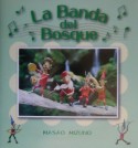 La　banda　del　bosque