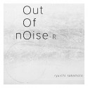 out　of　noise　－　R