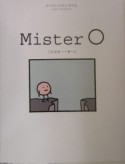 Mister　O