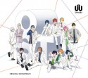 TVアニメ　UniteUp！　ORIGINAL　SOUNDTRACK【完全生産限定盤】